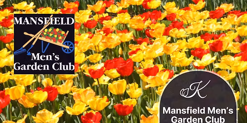 Mansfield Men's Garden Club Speaker Series