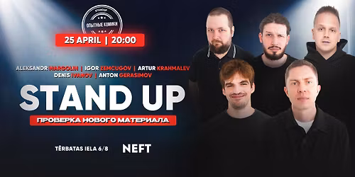 Riga Stand Up \/ Stand Up NEFT \/ 25.04 20:00