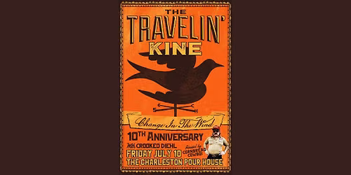 The Travelin\u2019 Kine w\/ Crooked Diehl at the Charleston Pour House