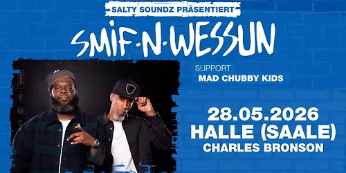 Smif-N-Wessun \u2022 Love Not War Tour 2026 \u2022 Halle (Saale)