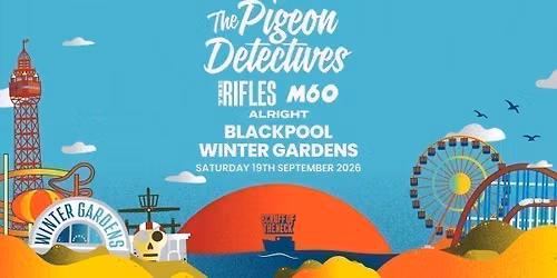 The Pigeon Detectives | Blackpool, Winter Gardens