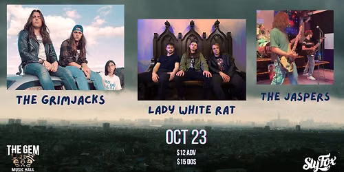 The GrimJacks, Lady White Rat, and The Jaspers
