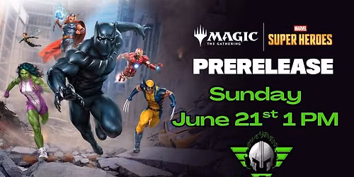 Marvel Superheroes Prerelease Sunday 1 PM