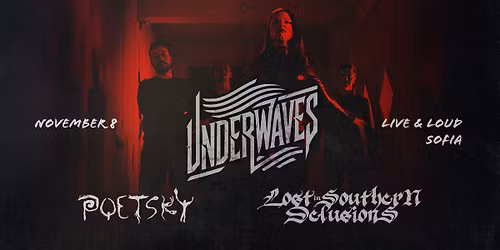 Underwaves (RO) + LSD + Poetsky - Sofia: Live & Loud