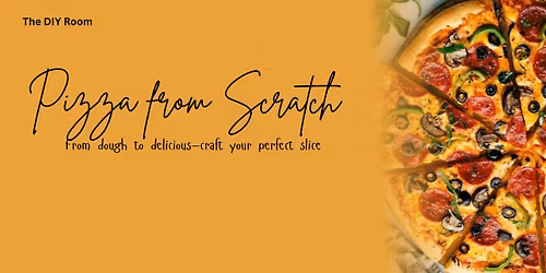 Pizza From Scratch Workshop