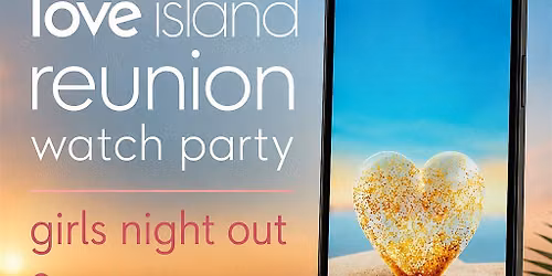 Love Island Reunion Watch Party at The Shop Midtown