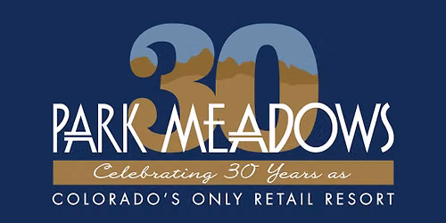 Park Meadows Turns 30