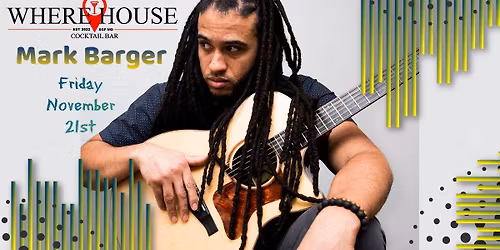 MARK BARGER @ THE WHERE HOUSE BAR