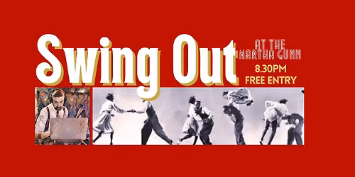 Swing Out (at the Martha Gunn)