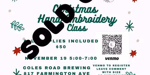 \ud83d\udea8 SOLD OUT \ud83d\udea8Christmas Hand Embroidery Class