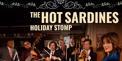 The Hot Sardines: Holiday Stomp at The Broad Stage