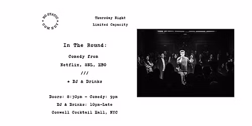 Copy of In The Round: A Comedy-Dance Party (Netflix, SNL, HBO)