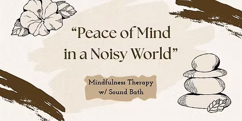 Mindfulness Therapy w\/ Sound Bath