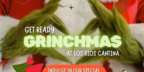 Grinchmas at Los Rios Cantina
