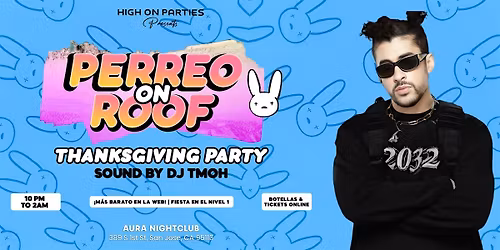 NOV 29 | PERREO ALL NIGHT | THANKSGIVING PARTY | SAN JOSE DOWNTOWN