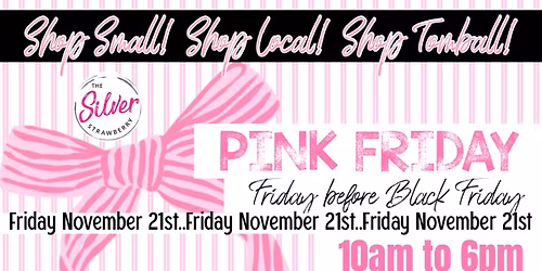 Pink Friday Fun at The Silver Strawberry
