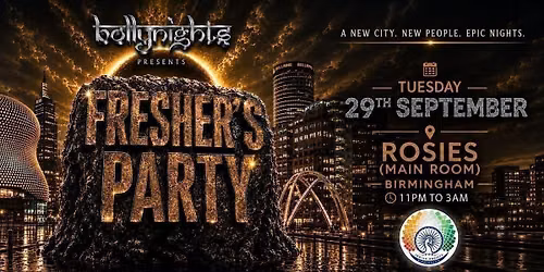 Bollynights Birmingham \u2013FRESHERS WELCOME PARTY | Tuesday 29th September | Rosies Main Room
