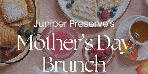 Mother's Day Brunch at Juniper Preserve