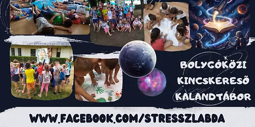 STRESSZLABDA KINCSKERES\u0150 KALANDT\u00c1BOR 2026.6.turnus