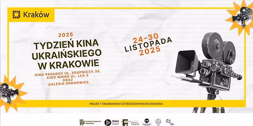 Tydzie\u0144 Kina Ukrai\u0144skiego w Krakowie | \u0422\u0438\u0436\u0434\u0435\u043d\u044c \u0443\u043a\u0440\u0430\u0457\u043d\u0441\u044c\u043a\u043e\u0433\u043e \u043a\u0456\u043d\u0430 \u0432 \u041a\u0440\u0430\u043a\u043e\u0432\u0456 