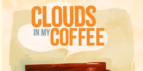 Clouds in My Coffee: Music of Joni Mitchell, Carole King, and Carly Simon