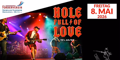 Hole Full of Love - Rock im Spritzenhaus