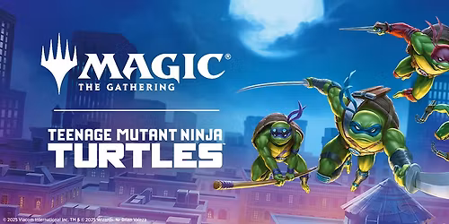 FNM - TMNT Release Celebration Pick-Two draft (06\/03)