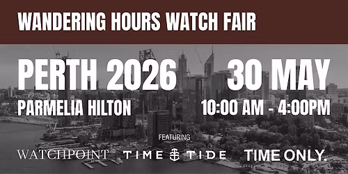 Wandering Hours Watch Fair - Perth 2026