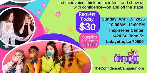 Next Level Confidence: Improv for Teen Girls (Ages 13\u201317) Hosted by The Confidence Campaign