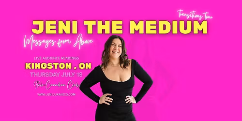 Messages from Above with Psychic Medium Jeni Juranics  KINGSTON, ON