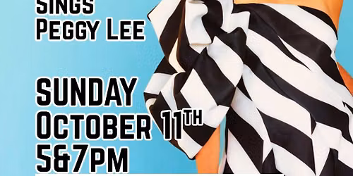 SUNDAY, OCTOBER 11th 5&7pm Complete your weekend with SUZANNA SMITH:  THE PEGGY LEE SONGBOOK at Keys