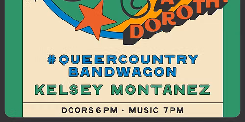 Queer Country Night ft. #QueerCountry Bandwagon & Kelsey Montanez