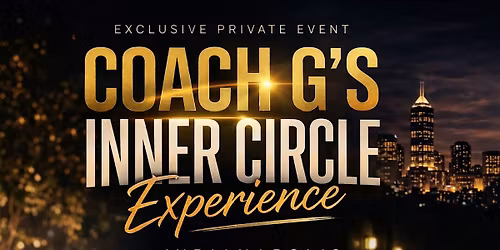 Coach G's Inner Circle Experience