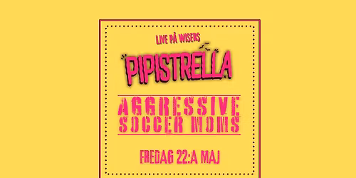 AGGRESSIVE SOCCER MOMS || PIPISTRELLA