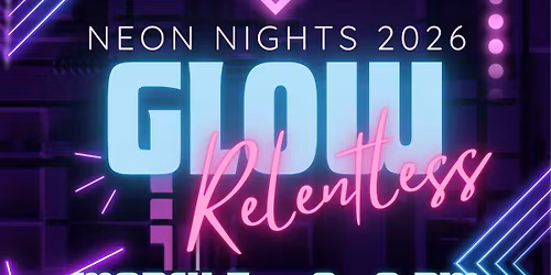 Neon Nights Glow Relentless
