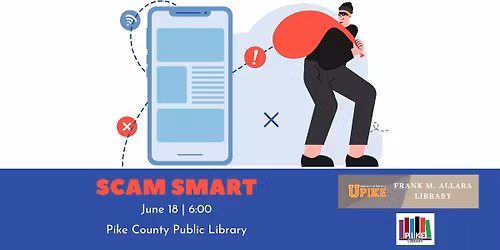 Scam Smart - Pike County Public Library
