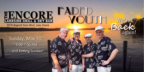 Faded Youth at Encore Lakeside Grill & Sky Bar