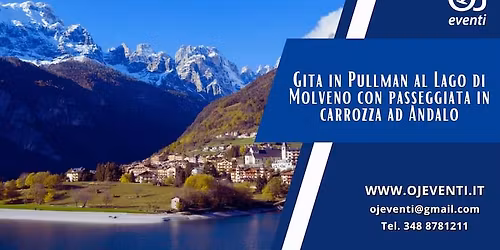 Gita in Pullman al Lago di Molveno con passeggiata in carrozza ad Andalo - Oj Eventi