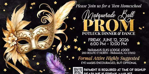 \ud83d\udc83TEEN HOMESCHOOL MASQUERADE BALL POTLUCK DINNER & DANCE (Ages 13+) \ud83d\udd7a
