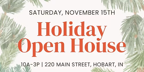 Holiday Open House \ud83c\udf84