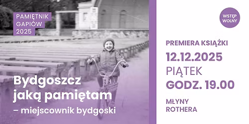\u201eBydgoszcz, jak\u0105 pami\u0119tam \u2013 miejscownik bydgoski\u201d \u2013 PREMIERA ksi\u0105\u017cki