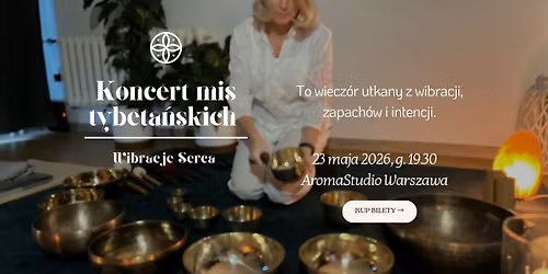 Wibracje Serca - koncert mis tybeta\u0144skich