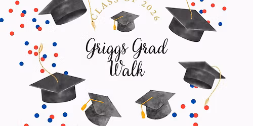 Griggs Grad Walk 2026