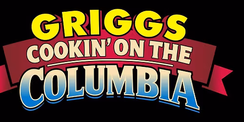 Grigg's Cookin' on the Columbia