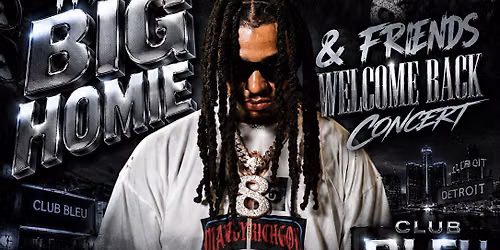 The Big Homie & Friends welcome back concert