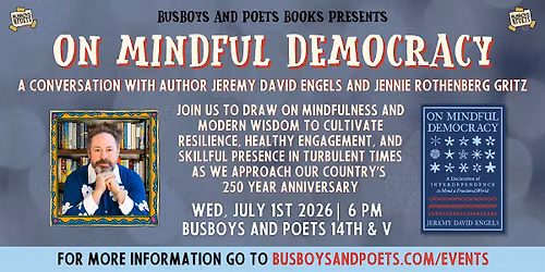 ON MINDFUL DEMOCRACY | A Busboys and Poets Books Presentation