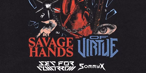 Savage Hands & Of Virtue at Blueberry Hill Duck Room
