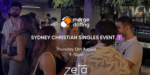 Sydney | Christian Singles Event | Zeta Bar | Thursday 13th August