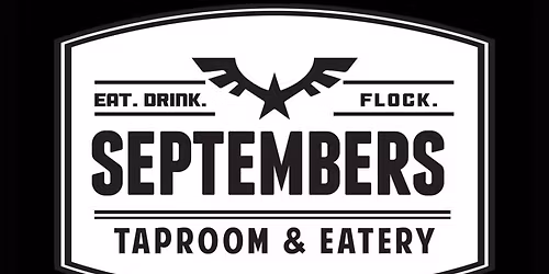 Septembers Taproom- Rancho Cucamonga, Ca.