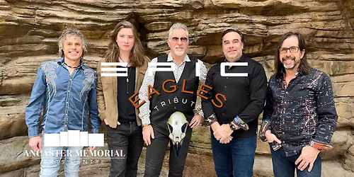 Epic Eagles at Ancaster Memorial Arts Centre